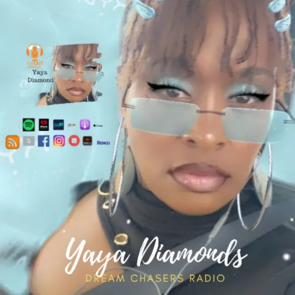 Yaya Diamonds - Dream Chasers Radio